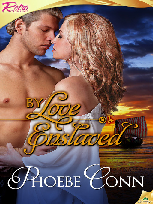 Title details for By Love Enslaved by Phoebe Conn - Available